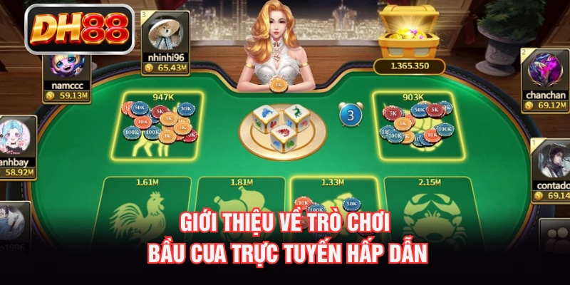 Giới thiệu về trò chơi bầu cua trực tuyến hấp dẫn