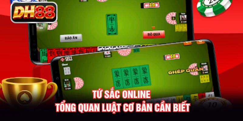 Tứ Sắc Online - Tổng Quan Luật Cơ Bản Cần Biết